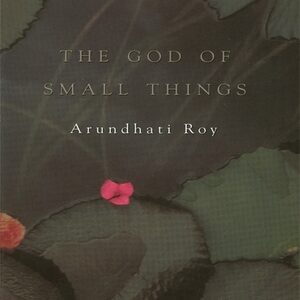 THE GOD OF SMALL THINGS