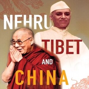 NEHRU TIBET & CHINA