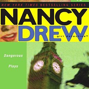 NANCY DREW: DANGEROUS PLAYS