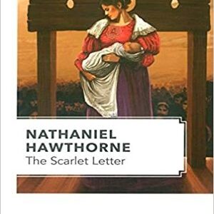 NATHANIEL HAWTHORNE THE SCARLET LETTER