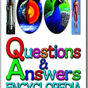 1001 QUESTIONS & ANSWERS ENCYCLOPEDIA