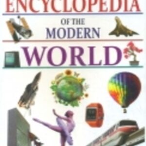 ENCYCLOPEDIA OF THE MODERN WORLD