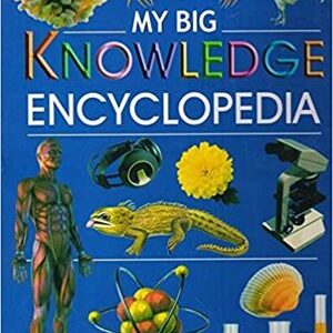 MY BIG KNOWLEDGE ENCYLOPEDIA