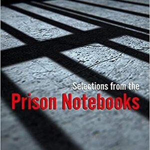 SELECTIONS FROM THE PRISON NOTEBOOKS