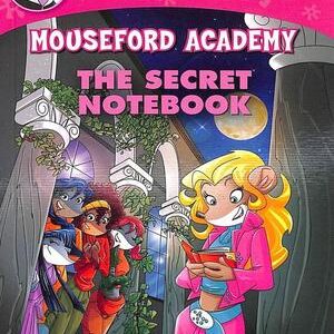 THEA STILTON MOUSEFORD ACADEMY: THE SECRET NOTEBOOK
