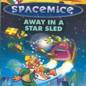 GERONIMO STILTON SPACEMICE: AWAY IN A STAR SLED