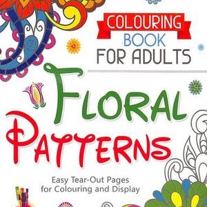 COLOURING BOOK FOR ADULTS FLORAL PATTERNS