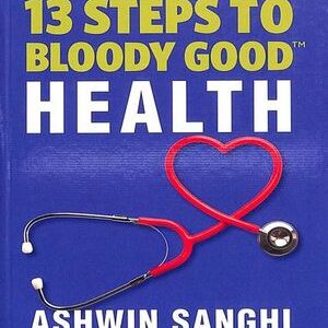 13 STEPS TO BLOODY GOOD HEALTH