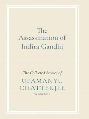 BK_9789388874397 THE ASSASSINATION OF INDIRA GANDHI - COLLECTED STORIES I