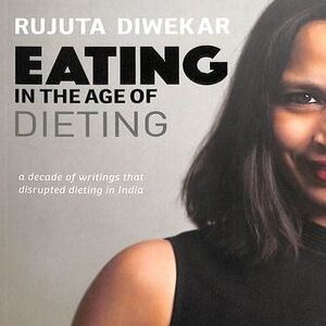 EATING IN THE AGE OF DIETING