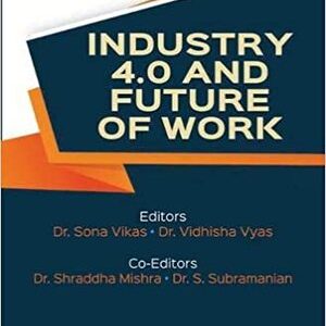 INDUSTRY 4.0 & FUTURE OF WORK