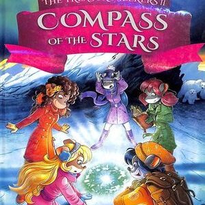 THEA STILTON AND THE TREASURE SEEKERS 02 : THE COMPASS OF THE STARS