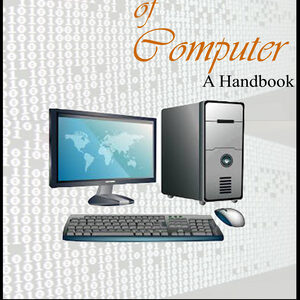 BASICS OF COMPUTER-A HAND BOOK-DRVP