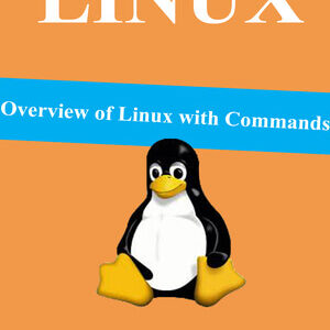 OVERVIEW OF LINUX WITH COMMANDS-DRVP