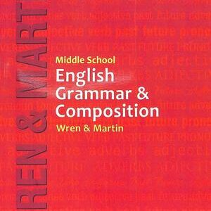 MIDDLE SCHOOL ENGLISH GRAMMAR & COMPOSITION