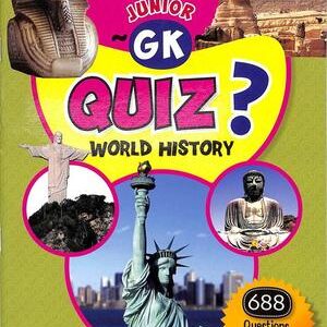 JUNIOR GK QUIZ WORLD HISTORY