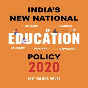INDIA’S NEW NATIONAL EDUCATION POLICY 2020