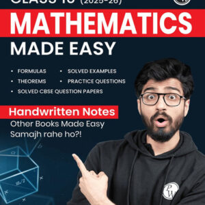 PW CBSE CLASS 10 MATHEMATICS MADE EASY | HANDWRITTEN NOTES 2025-26 | FORMULAS, THEOREMS & SOLVED EXAMPLES