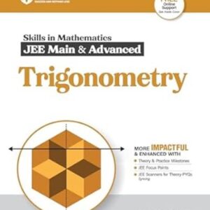 ARIHANT SKILLS IN MATHEMATICS FOR JEE MAIN & ADVANCED – TRIGONOMETRY | THEORY & PRACTICE MILESTONES, JEE FOCUS POINTS & PYQS SYNC | EXAM 2025-26