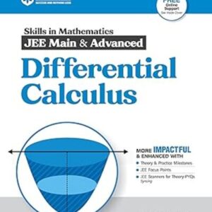 ARIHANT SKILLS IN MATHEMATICS FOR JEE MAIN & ADVANCED – DIFFERENTIAL CALCULUS | THEORY & PRACTICE MILESTONES, JEE FOCUS POINTS & SCANNER | FOR EXAM 2025-26