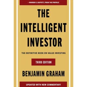 THE INTELLIGENT INVESTOR: THE DEFINITIVE BOOK ON VALUE INVESTING (THIRD EDITION)