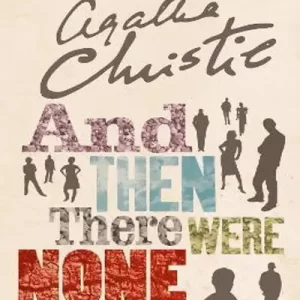 AND THEN THERE WERE NONE