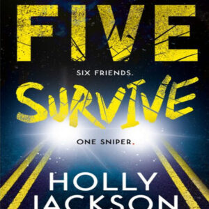 FIVE SURVIVE