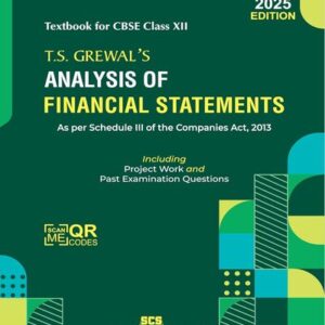 T.S. GREWAL'S ANALYSIS OF FINANCIAL STATEMENTS: TEXTBOOK FOR CBSE CLASS 12 (2025-26 EXAMINATION)