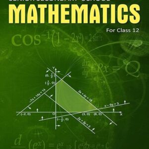 SECONDARY SCHOOL MATHEMATICS FOR CLASS 12 BY R.S. AGGARWAL - CBSE (2025-2026 EXAMINATION)