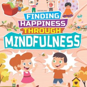 MINDFULNESS - FINDING HAPPINESS SERIES