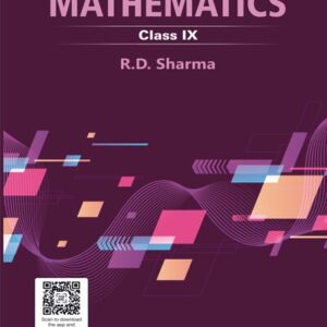 MATHEMATICS CLASS IX TEXTBOOK BY R.D. SHARMA, DHANPAT RAI PUBLICATIONS